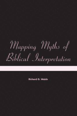 bokomslag Mapping Myths of Biblical Interpretation