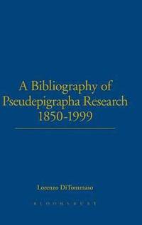 bokomslag A Bibliography of Pseudepigrapha Research 1850-1999