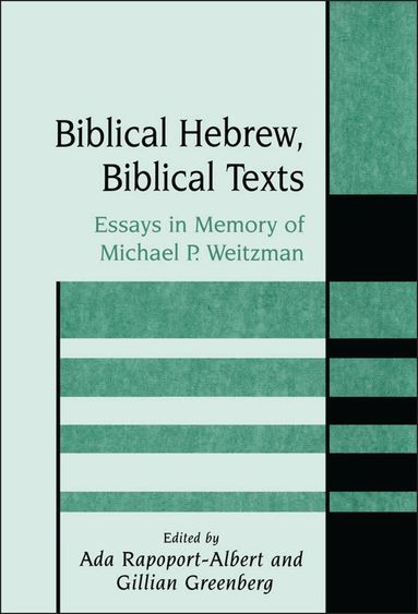 David J. Neville, Ada Rapoport-Albert, Gillian Greenberg - Biblical Hebrew, Biblical Texts, Inbunden