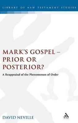 Mark's Gospel--Prior or Posterior? 1