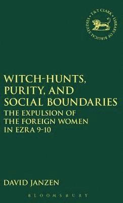 David Janzen, Andrew Mein - Witch-hunts, Purity, and Social Boundaries, Inbunden