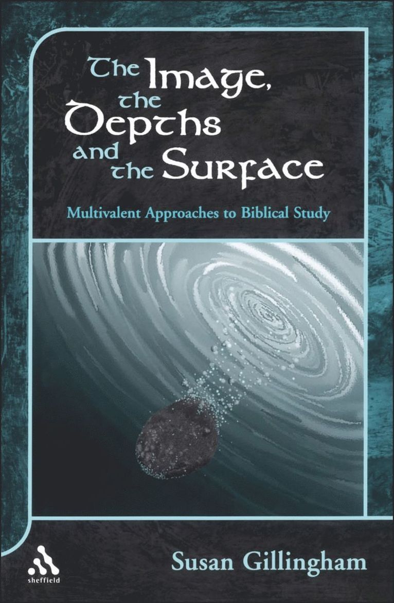 Susan Gillingham, Susan E. Gillingham, S. E. Gillingham, Andrew Mein - Image, the Depths and the Surface, Inbunden