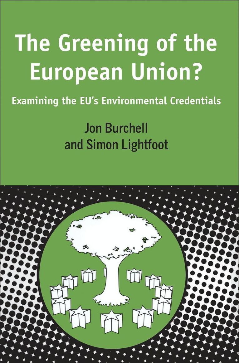 Jon Burchell, Simon Lightfoot, Jacqueline Brine - Greening of the European Union, Inbunden