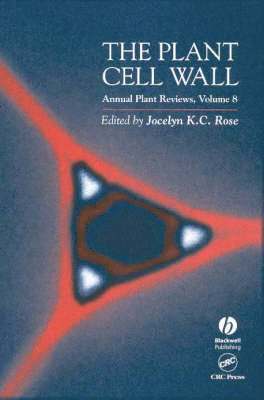 Jocelyn K. C. Rose - Annual Plant Reviews, The Plant Cell Wall, Inbunden