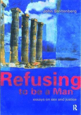 Refusing to be a Man 1