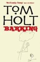 Tom Holt - Barking, Häftad