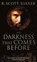 R. Scott Bakker - Darkness That Comes Before, Häftad