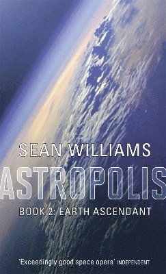 Sean Williams - Earth Ascendant, Häftad