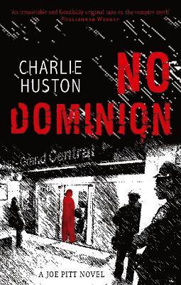 Charlie Huston - No Dominion, Häftad