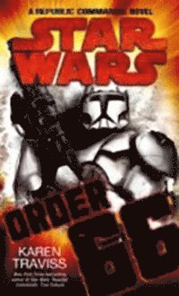 bokomslag Star Wars: Order 66: A Republic Commando Novel