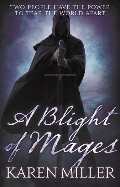 Karen Miller - Blight of Mages, Häftad