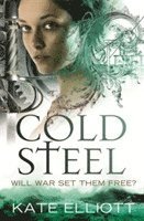 Kate Elliott - Cold Steel, Häftad