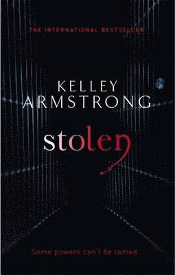 Kelley Armstrong - Stolen, Häftad
