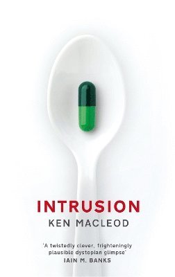 Ken MacLeod - Intrusion, Häftad