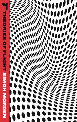 Simon Morden - Theories Of Flight, Häftad
