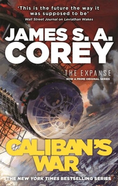 James S. A. Corey - Caliban's War, Häftad