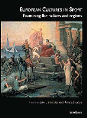 Arnd Kruger, James Riordan - European Cultures in Sport, Häftad