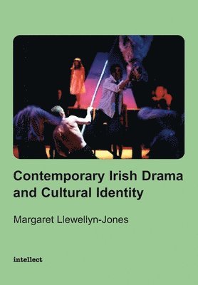 Contemporary Irish Drama and Cultural Identity