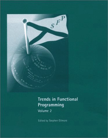 Stephen Gilmore - Trends in Functional Programming Volume 2, Inbunden