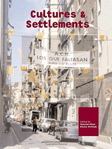 Nicola Kirkham, Malcolm Miles - Cultures and Settlements, Häftad