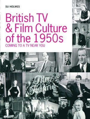 British TV and Film Culture in the 1950s 1