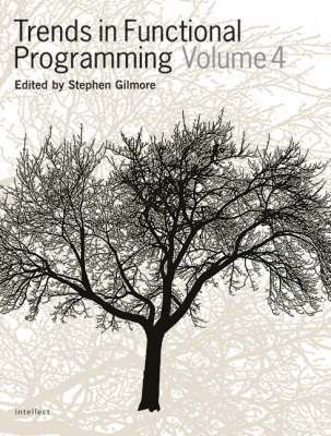 Trends in Functional Programming Volume 4 1