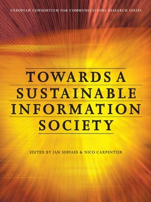 Towards a Sustainable Information Society 1