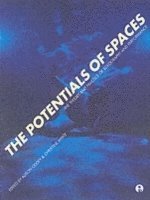 bokomslag The Potentials of Spaces