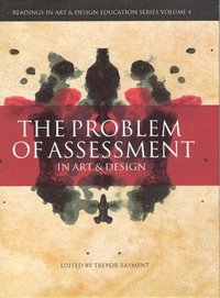 bokomslag The Problem of Assessment in Art and Design