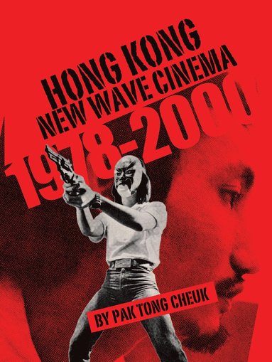 bokomslag Hong Kong New Wave Cinema (1978-2000)