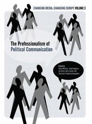 bokomslag The Professionalisation of Political Communication