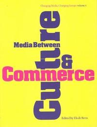 bokomslag Media Between Culture and Commerce