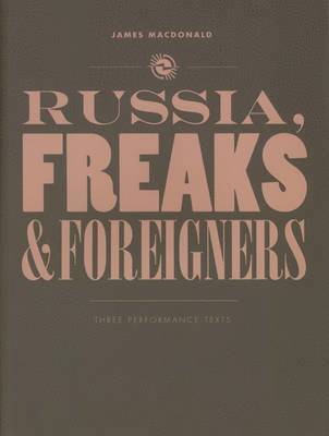 bokomslag Russia, Freaks and Foreigners