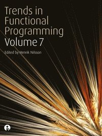 bokomslag Trends in Functional Programming Volume 7