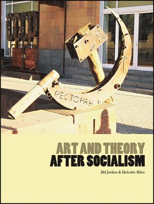 Art and Theory After Socialism 1