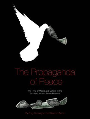 bokomslag The Propaganda of Peace