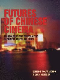 bokomslag Futures of Chinese Cinema