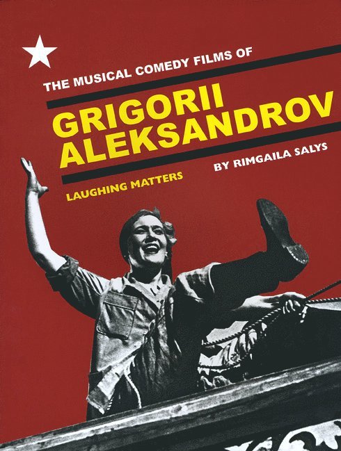 Rimgaila Salys - Musical Comedy Films of Grigorii Aleksandrov, Häftad