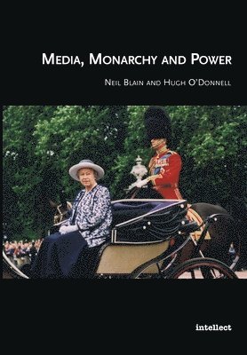 Media, Monarchy and Power 1