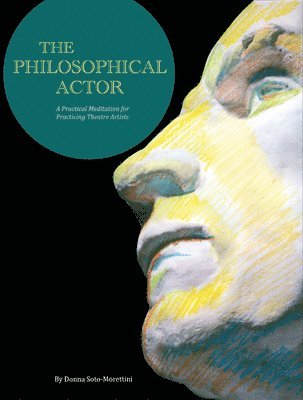 bokomslag The Philosophical Actor