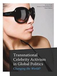 bokomslag Transnational Celebrity Activism in Global Politics