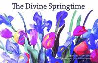 bokomslag The Divine Springtime