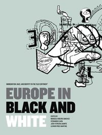 bokomslag Europe in Black and White