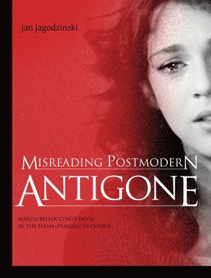 Misreading Postmodern Antigone 1