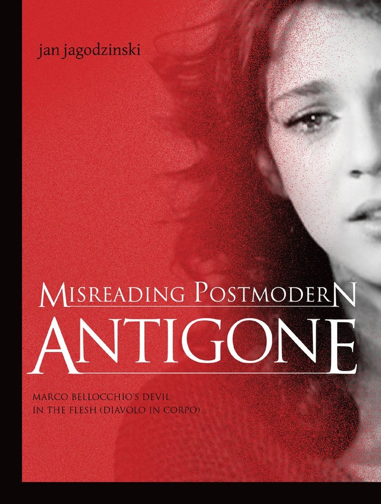 Jan Jagodzinski - Misreading Postmodern Antigone, Häftad
