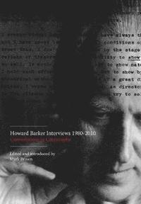 bokomslag Howard Barker Interviews 19802010
