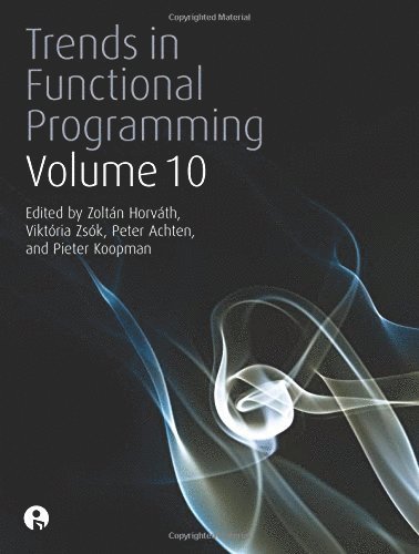 Trends in Functional Programming Volume 10 1