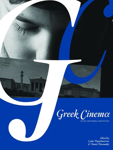 Yannis Tzioumakis, Lydia Papadimitriou - Greek Cinema, Häftad