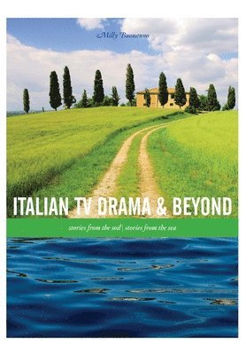 Milly Buonanno, Italy) Buonanno, Milly (Sapienza University of Rome - Italian TV Drama and Beyond, Häftad
