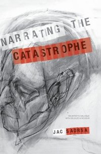 bokomslag Narrating the Catastrophe